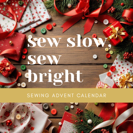 Sewing Advent Calendar - Sew slow, sew bright